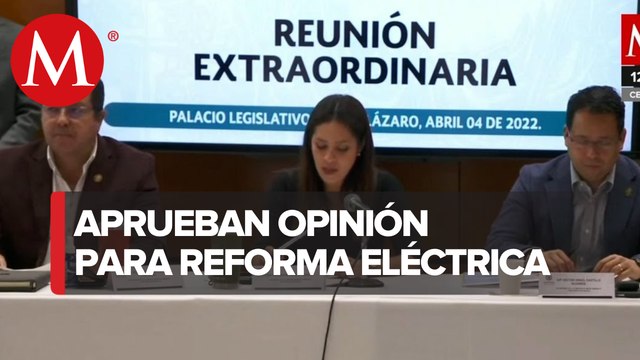 La comisión de medio ambiente aprobó su opinión a favor de la Reforma Eléctrica