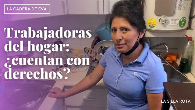 Trabajadoras del hogar, ¿cuentan con derechos?