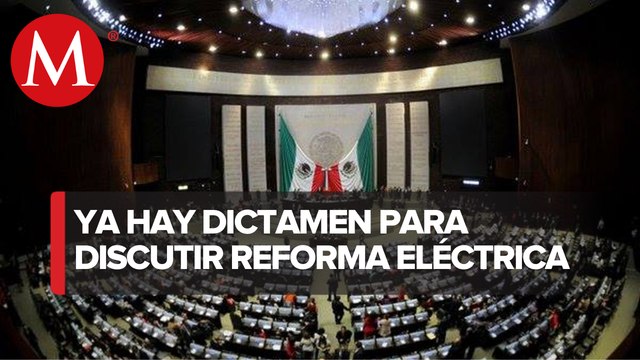 Diputados publican dictamen de Reforma eléctrica