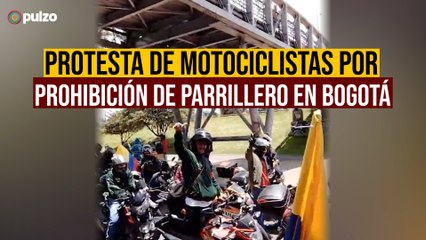 Motociclistas protestan por restricción de parrillero en Bogotá | Pulzo