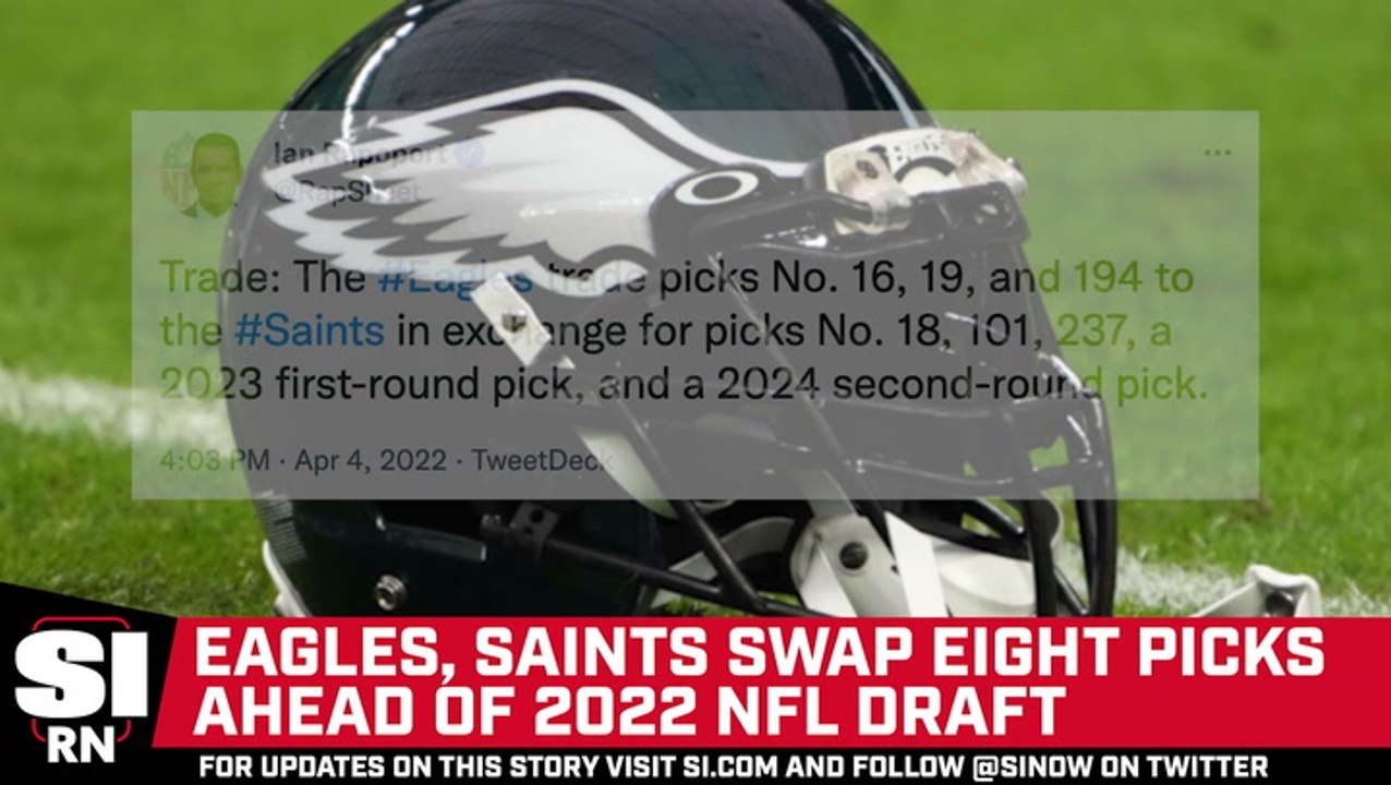 Eagles and Saints Swap Eight Picks Ahead of the 2022 NFL Draft