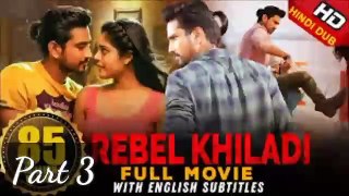 Rebel_Khiladi__Lover__Latest_Hindi_Dubbed_Movie___Raj_Tarun (Part 3) Riddhi_Kumar.mp4