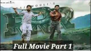 RRR 2022 Full Movie Part 1   RRR New Movie in Hindi Dubbed  Latest New Movie