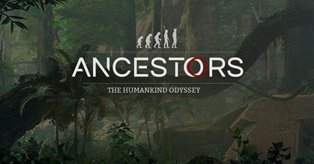 Ancestors: The Humankind Odyssey (PC, PS4, XBOX) : date de sortie, trailers, news et gameplay du jeu d'aventure
