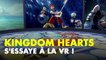 Kingdom Hearts VR Experience : Encore un épisode annoncé par Square Enix ?