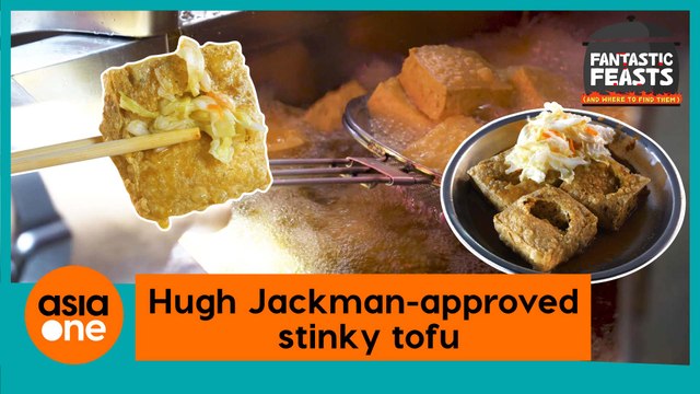 Fantastic Feasts (and Where to Find Them): This stinky tofu impressed even Hugh Jackman