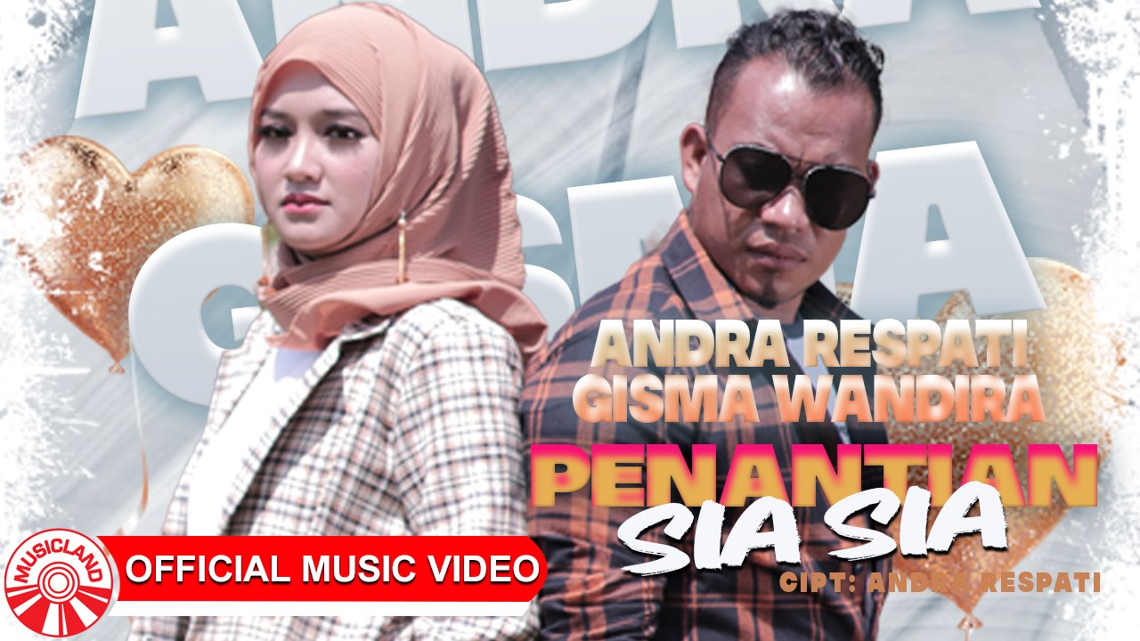 Andra Respati & Gisma Wandira - Penantian Sia Sia [Official Music Video HD]