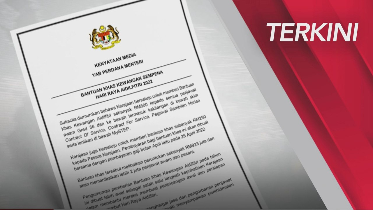 [TERKINI] Bantuan khas kewangan Aidilfitri kepda penjawat awam, pesara kerajaan