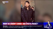 Ce que l'on sait de la mort de Jérémy Cohen