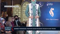 Sambut Ramadan, Fashion Show Busana Muslim Kain Troso