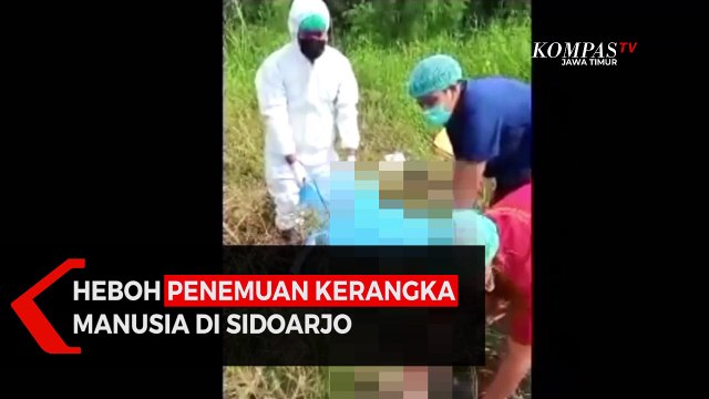 Warga Sidoarjo Heboh Penemuan Kerangka Manusia