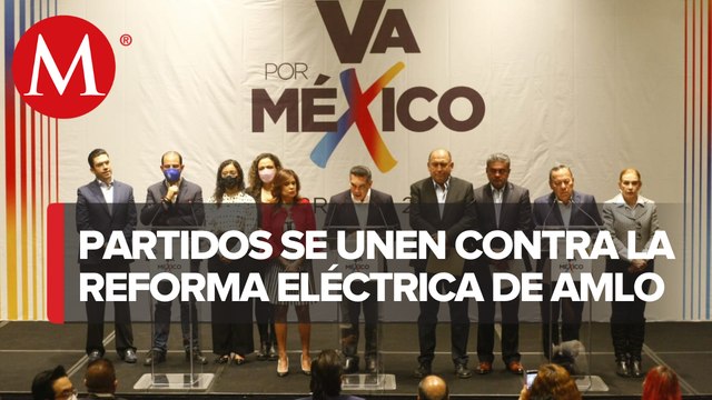 PRI, PAN y PRD cierran filas ante reforma eléctrica; perfilan votar en contra