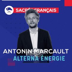 Sacrés Français x Antonin Marcault, directeur général d'Alterna Énergie