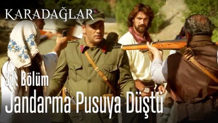 Jandarma pusuya düştü - Karadağlar 31. Bölüm