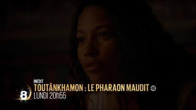 Bande-annonce : Toutâkhamon, pharaon maudit (D8) lundi 21 décembre