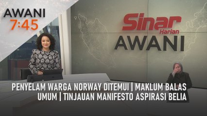 AWANI 7:45 [07/04/2022] - Penyelam warga Norway ditemui | Maklum balas umum | Tinjauan Manifesto Aspirasi Belia