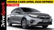 Honda Cars April 2022 Offers | Cash Discounts & More | Details In Telugu