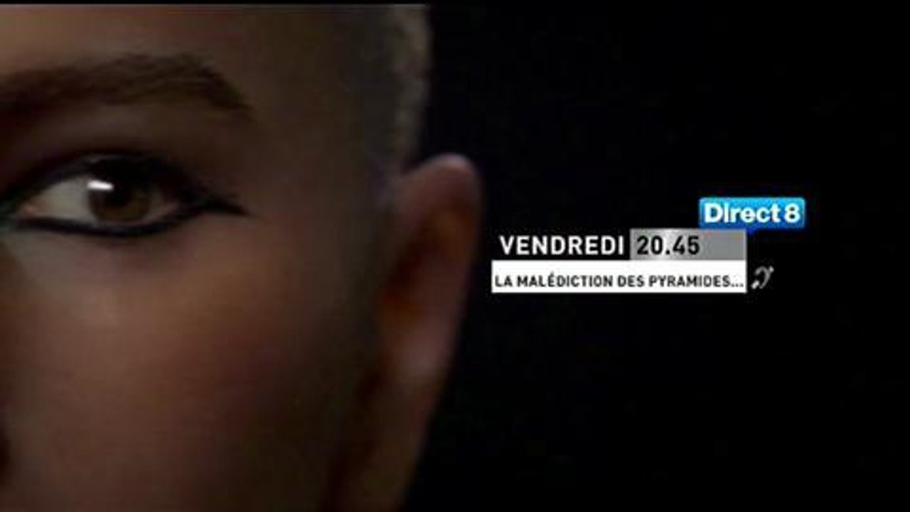 La malédiction des pyramides (Direct 8) Bande-annonce 1er juin