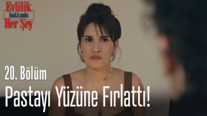 Pastayı yüzüne fırlattı! - Evlilik Hakkında Her Şey 20. Bölüm