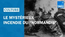 Incendie du paquebot Normandie : accident ou sabotage ?