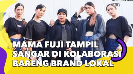 Mama Fuji Tampil Sangar di Video Kolaborasi Bareng Brand Lokal: Damage-nya Gak Kaleng-Kaleng!