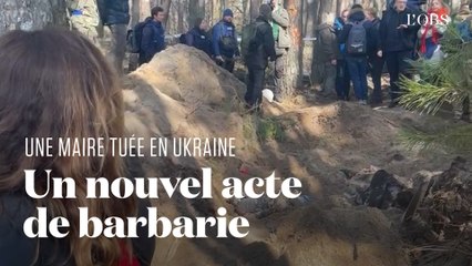 Ukraine : une maire a été tuée et jetée dans un charnier avec sa famille