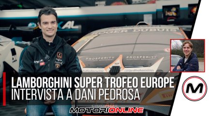 DANI PEDROSA NEL LAMBORGHINI SUPER TROFEO EUROPE | Intervista al campione di motociclismo