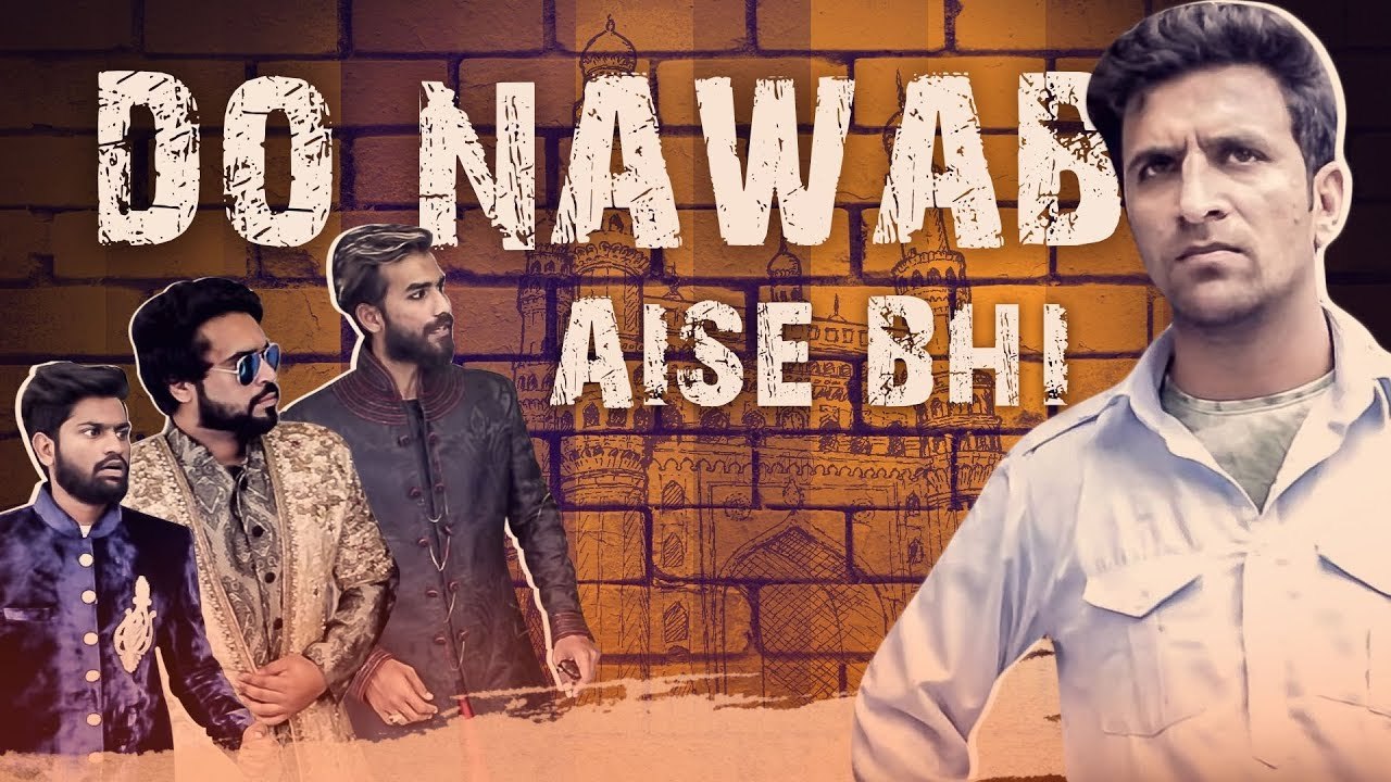 DO NAWAB AISE BHI  | FUNNIEST ENCOUNTER | KIRAAK HYDERABADIZ