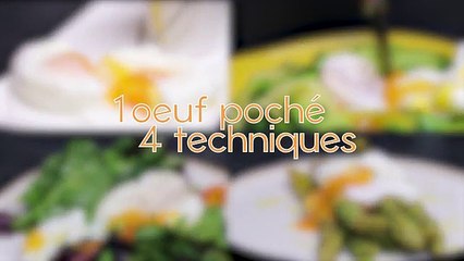CUISINE ACTUELLE - Un oeuf poché, quatre techniques
