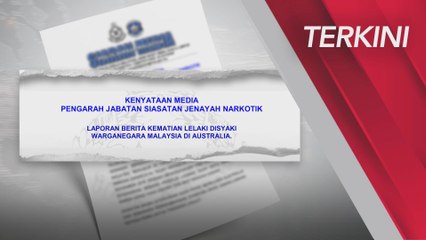 [TERKINI] PDRM sahkan kematian libat warga Malaysia di Australia