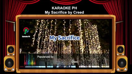 Creed My Sacrifice Karaoke PH