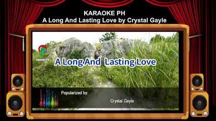 Crystal Gayle A Long And Lasting Love Karaoke PH
