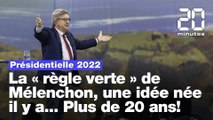 Présidentielle 2022 : C'est quoi la « règle verte », que défend Jean-Luc Mélenchon ?