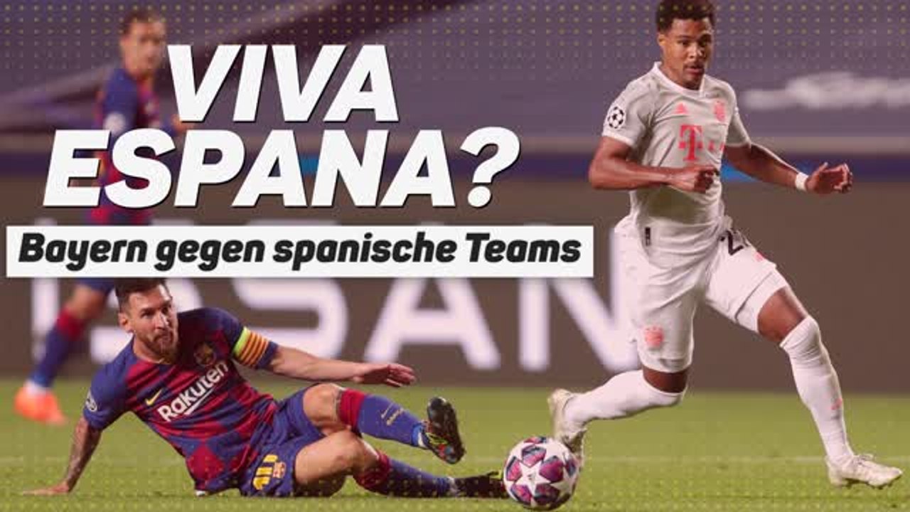 Viva Espana? Bayerns Bilanz gegen spanische Teams