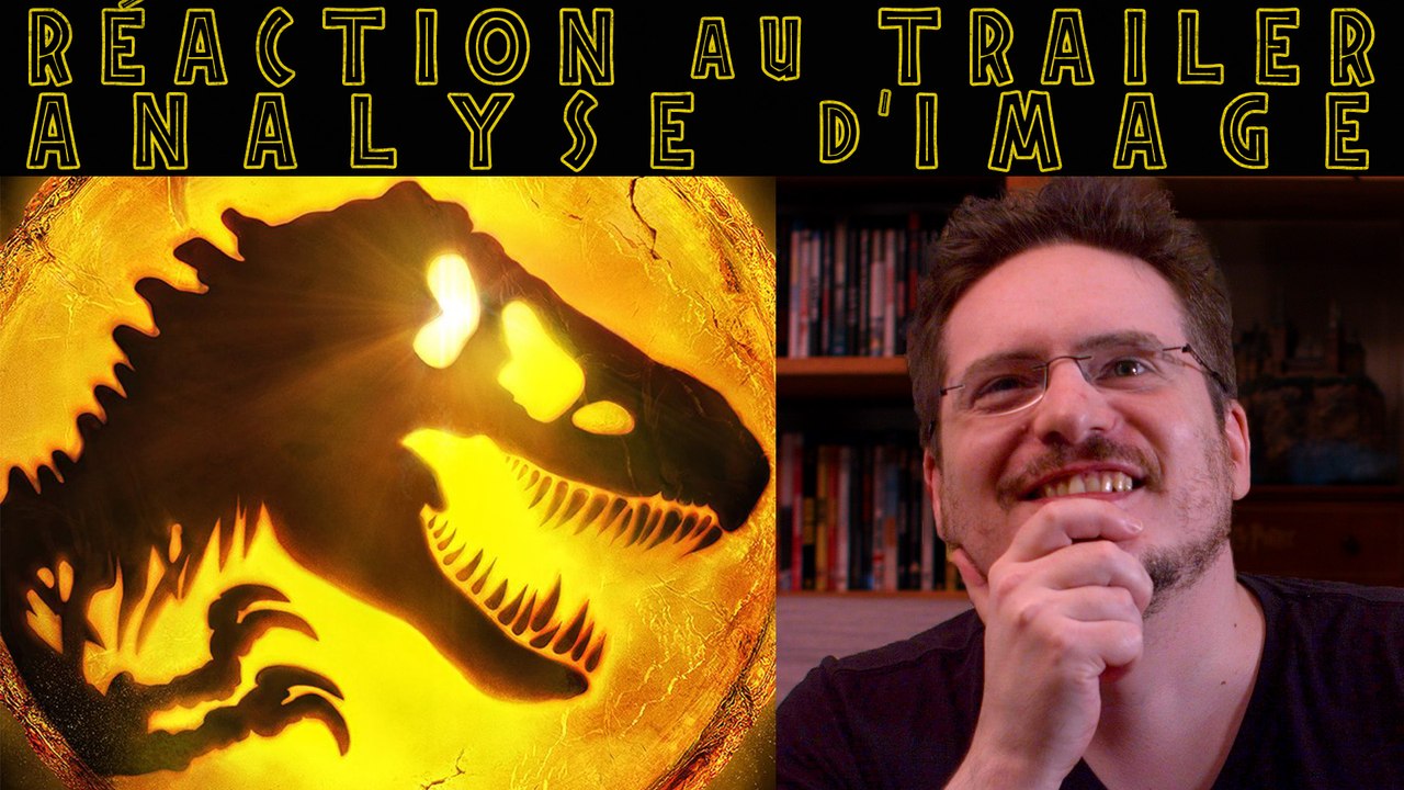 RÉACTION au Trailer de JURASSIC WORLD DOMINION