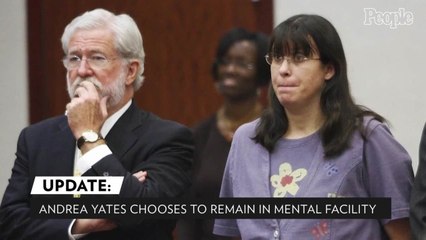 Andrea Yates, Who Drowned Her 5 Kids in a Tub in 2001, Annually Declines Release from Mental Hospital