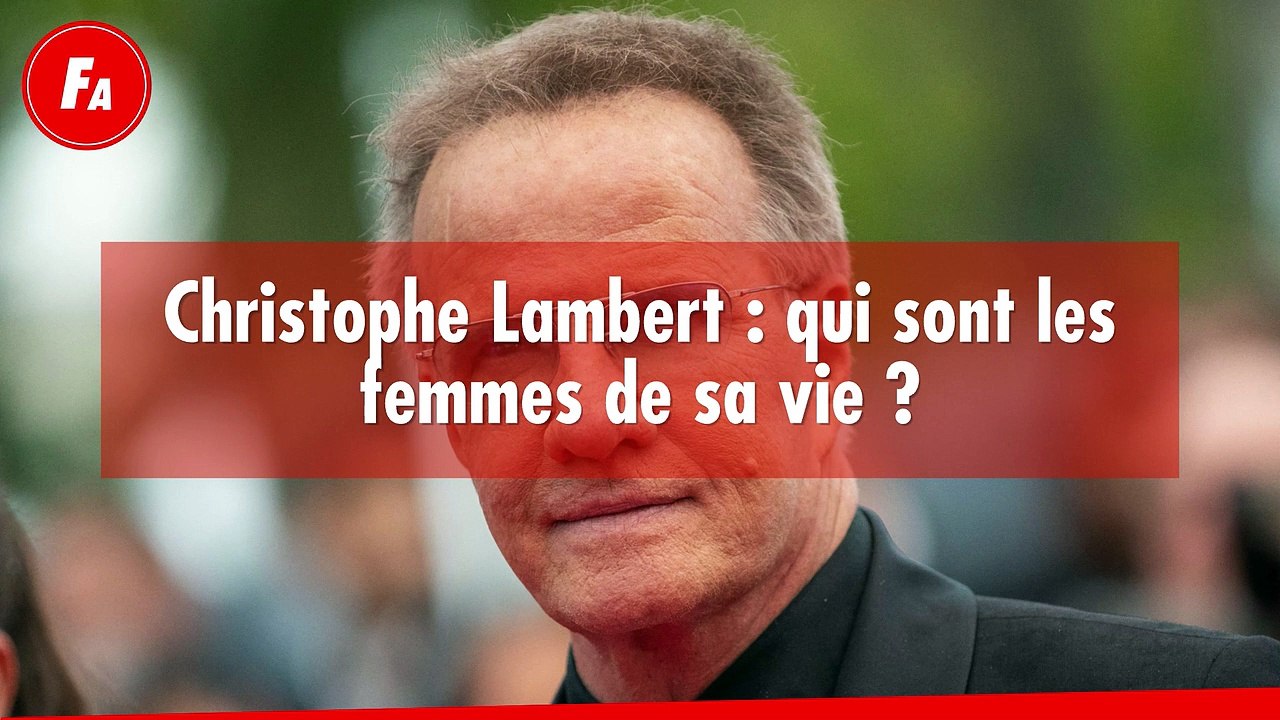 FEMME ACTUELLE - Christophe Lambert : qui sont les femmes de sa vie ?