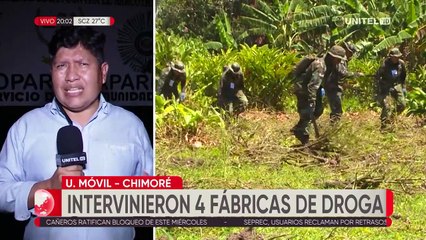 Hallan y desmantelan cuatro fábricas de droga en el trópico de Cochabamba