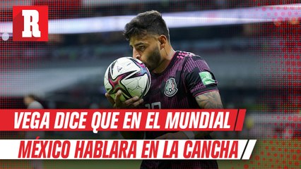 Alexis Vega sobre el TRI en Qatar 2022: 'No hablamos mucho, actuamos'