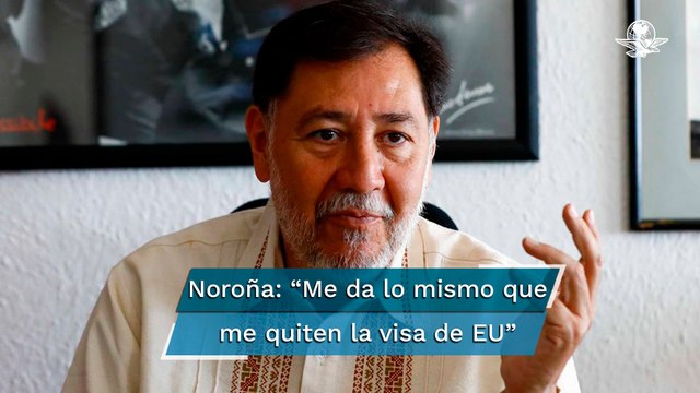 Noroña pide intervención de la Cámara de Diputados ante amenaza de retiro de visa de EU