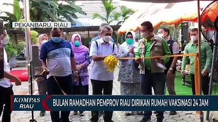 Bulan Ramadhan Pemprov Riau Dirikan Rumah Vaksinasi 24 Jam