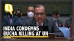 Bucha Killings | At UNSC, India Condemns Bucha Civilian Killings, Calls for Independent Probe
