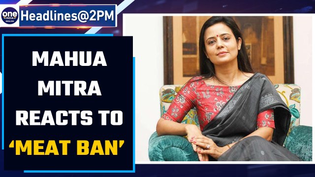 TMC MP Mahua Mitra reacts to ‘Meat Ban’ in South Delhi | Oneindia News