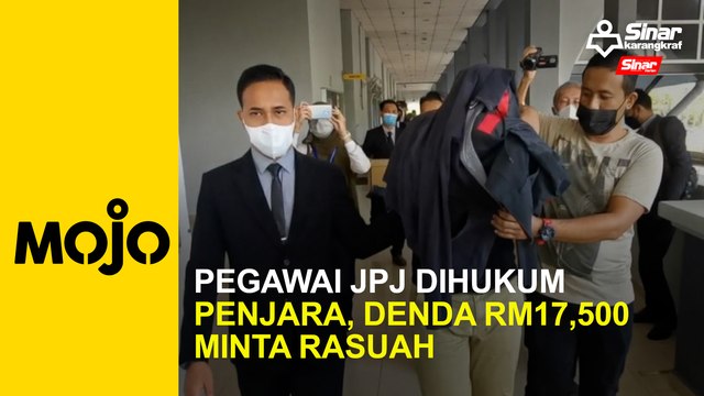 Pegawai JPJ dihukum penjara, denda RM17,500 minta rasuah