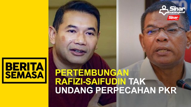 Pertembungan Rafizi-Saifudin tak undang perpecahan PKR