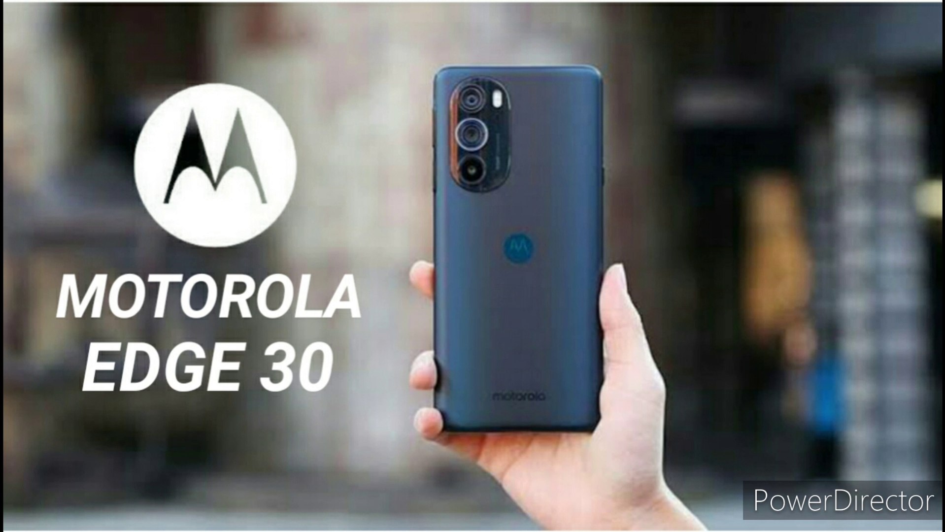 Motorola Edge 30 Series - 3 New Smartphones.