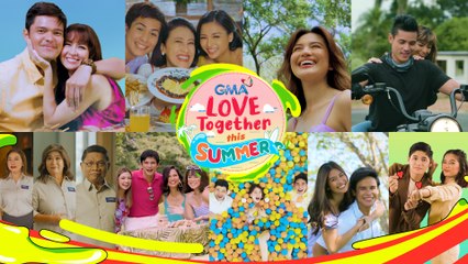 GMA SUMMER LINE-UP 2022: "Love Together This Summer"