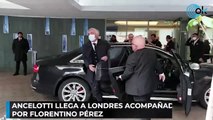 Ancelotti llega a Londres acompañado por Florentino Pérez