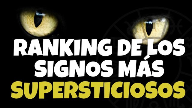 Ranking de los signos más supersticiosos del zodiaco