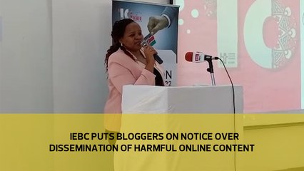 IEBC puts bloggers on notice over dissemination of harmful online content